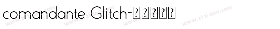 comandante Glitch字体转换